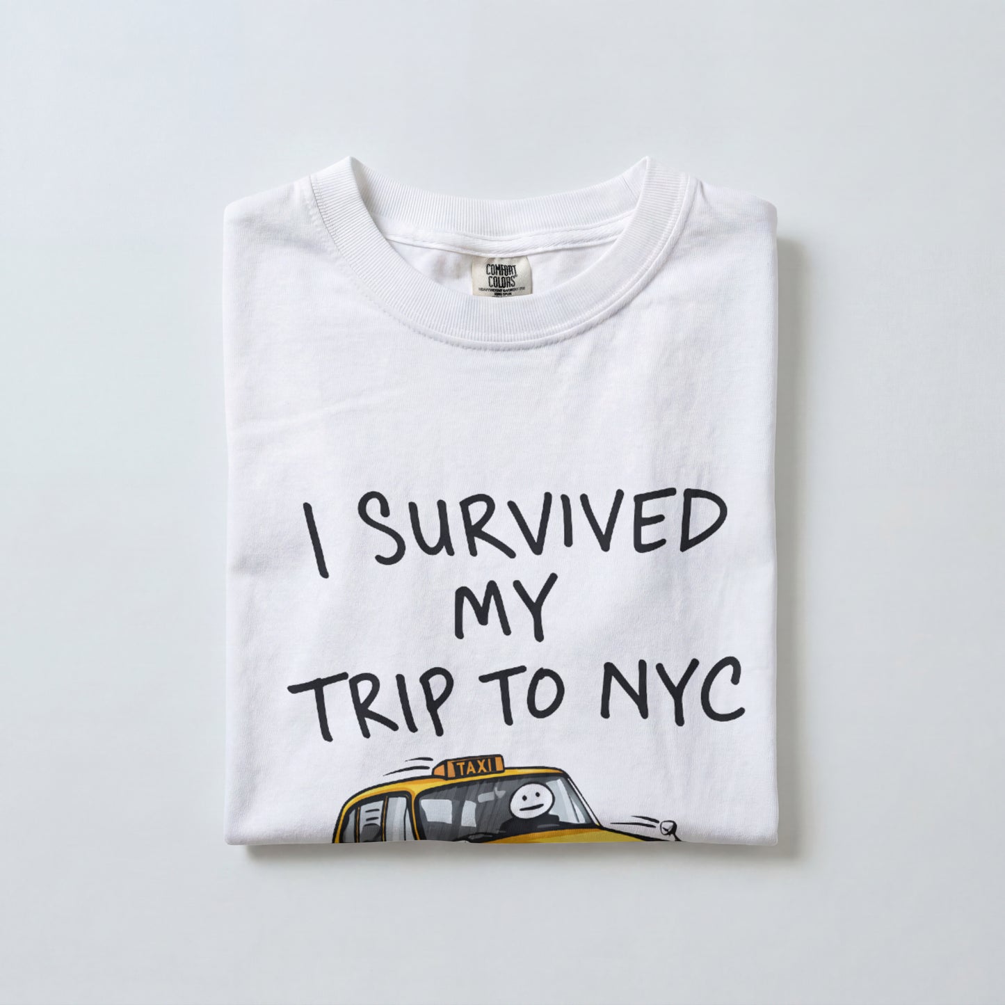 🚕 T-Shirt "I Survived My Trip To NYC"